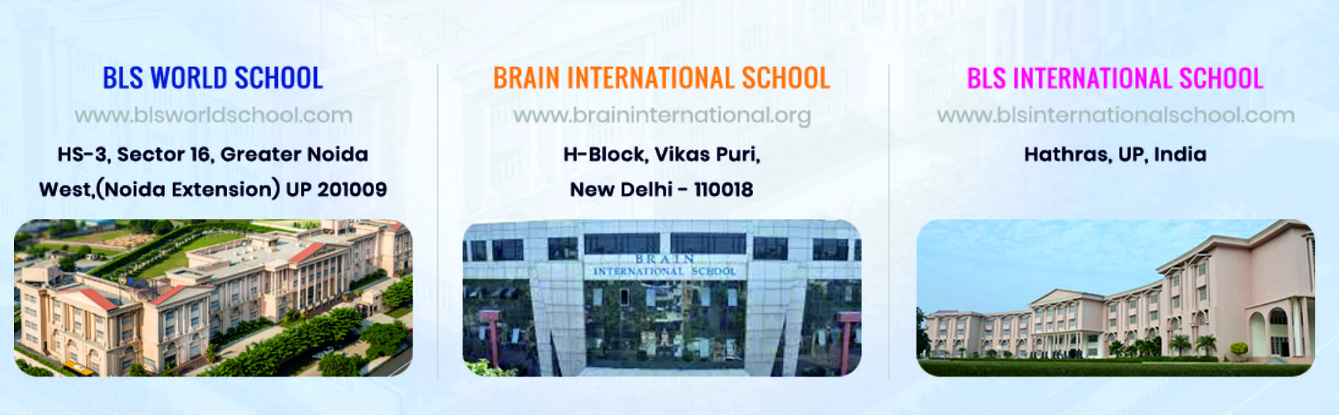Campuses of BLS World School, Brain International School, and BLS International School